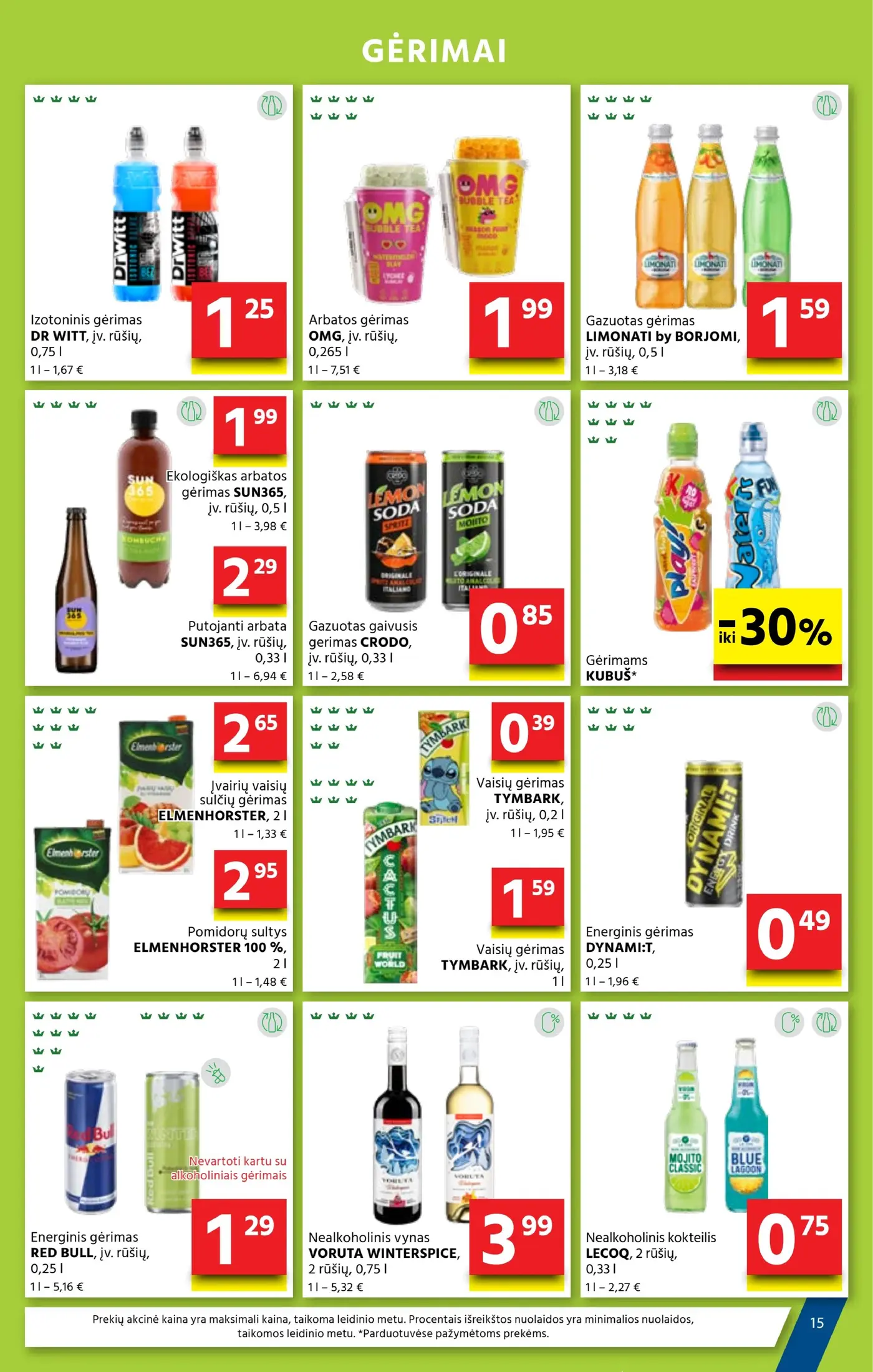 Aibė leidinys Nr. 21 – 14 puslapis: Izotoninis gėrimas DR WITT, 0.75 l, Arbatos gėrimas OMG, 0.265 l, Gazuotas gėrimas LIMONATI by BORJOMI, 0.5 l