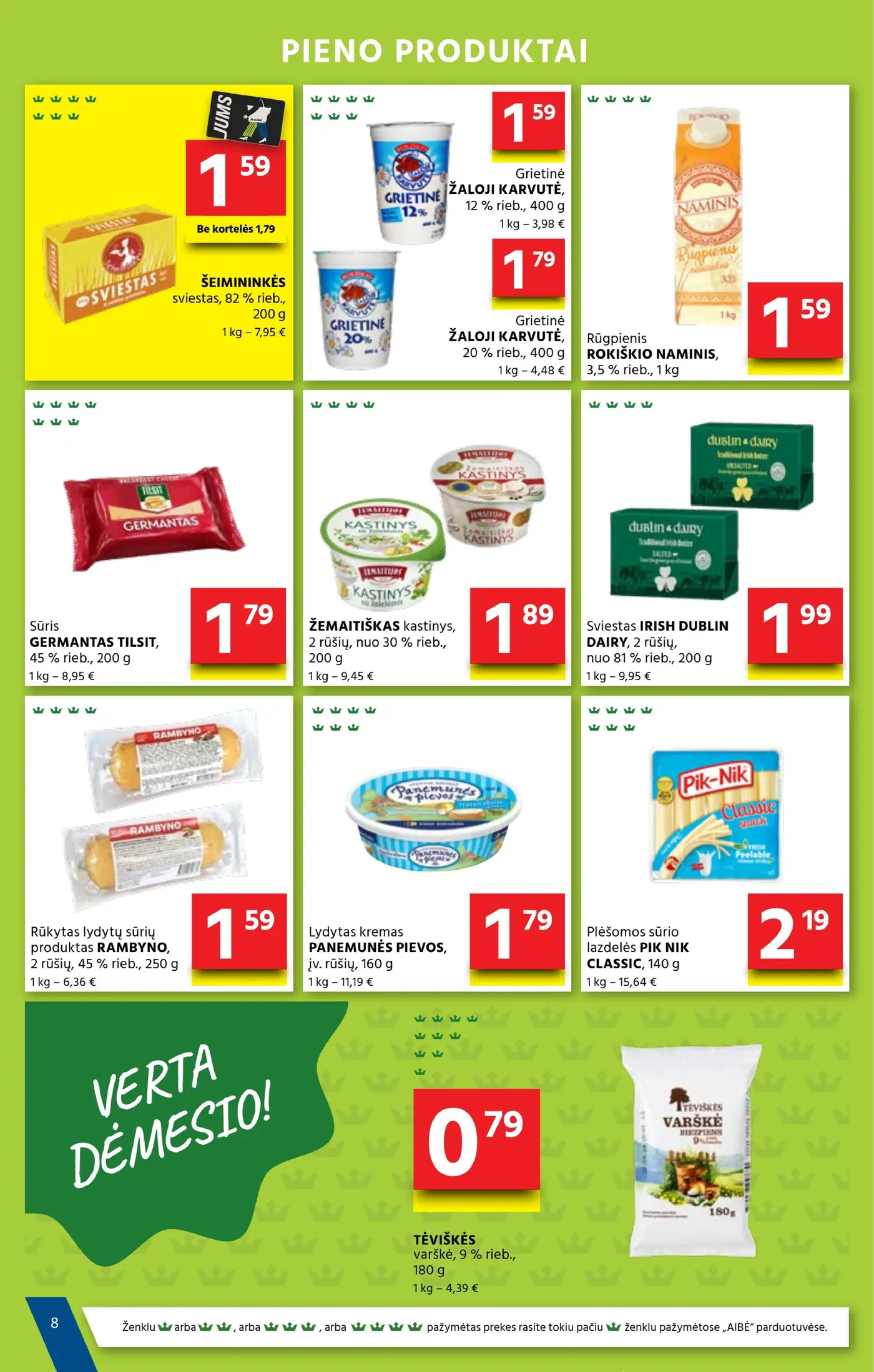 Aibė leidinys Nr. 21 – 9 puslapis: ŠEIMININKĖS sviestas, 200 g, Grietinė ŽALOJI KARVUTĖ 30% plėv., 400 g, ROKIŠKIO NAMINIS rūgpienis, 1 kg