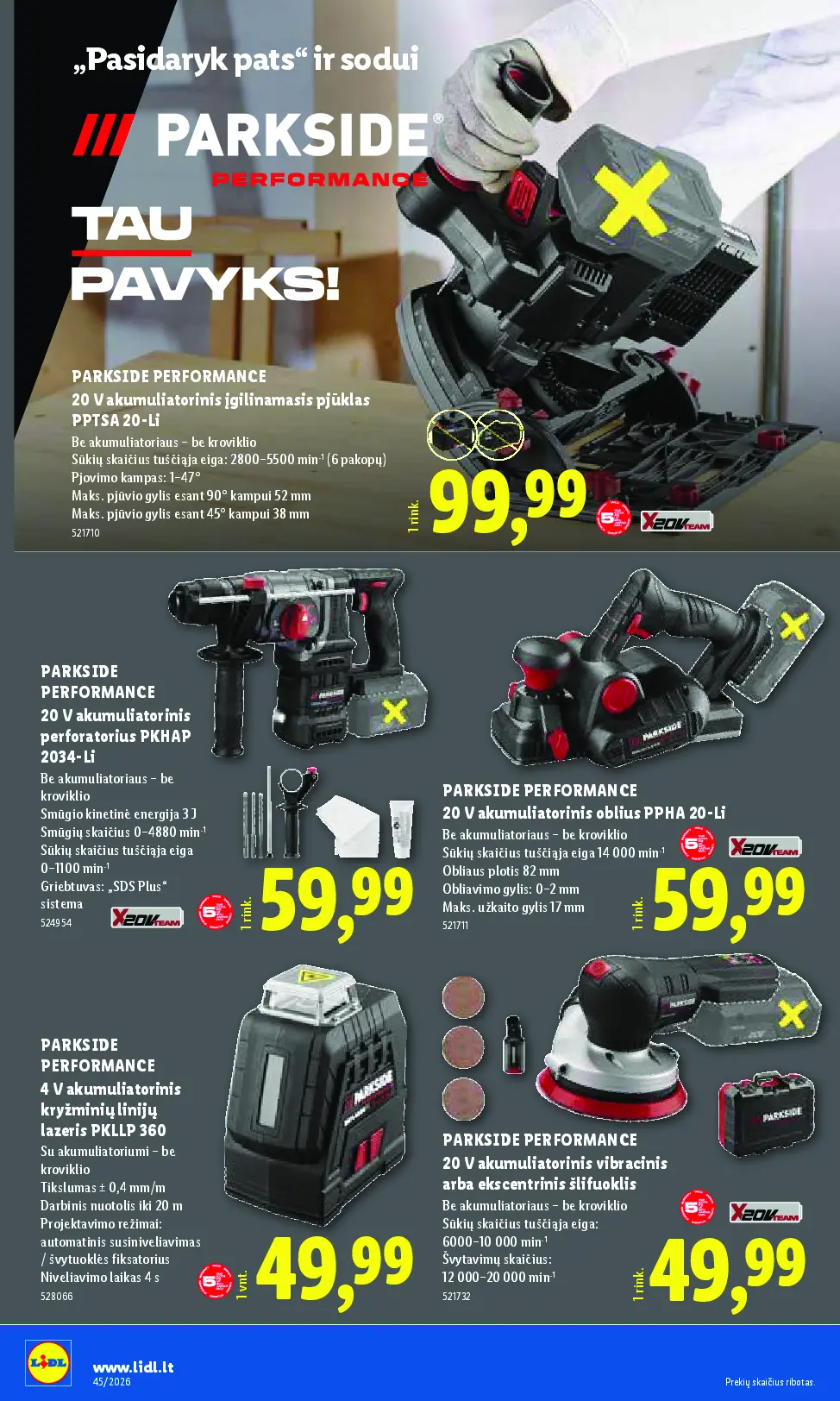 Lidl ne maisto prekių leidinys Nr. 45 – 22 puslapis: PARKSIDE PERFORMANCE 20 V akumuliatorinis įgilinamasis pjūklas PPTSA 20-Li, 52 mm, PARKSIDE PERFORMANCE 20 V akumuliatorinis perforatorius PKHAP 2034-Li, PARKSIDE PERFORMANCE 20 V akumuliatorinis oblius PPHA 20-Li, 82 mm