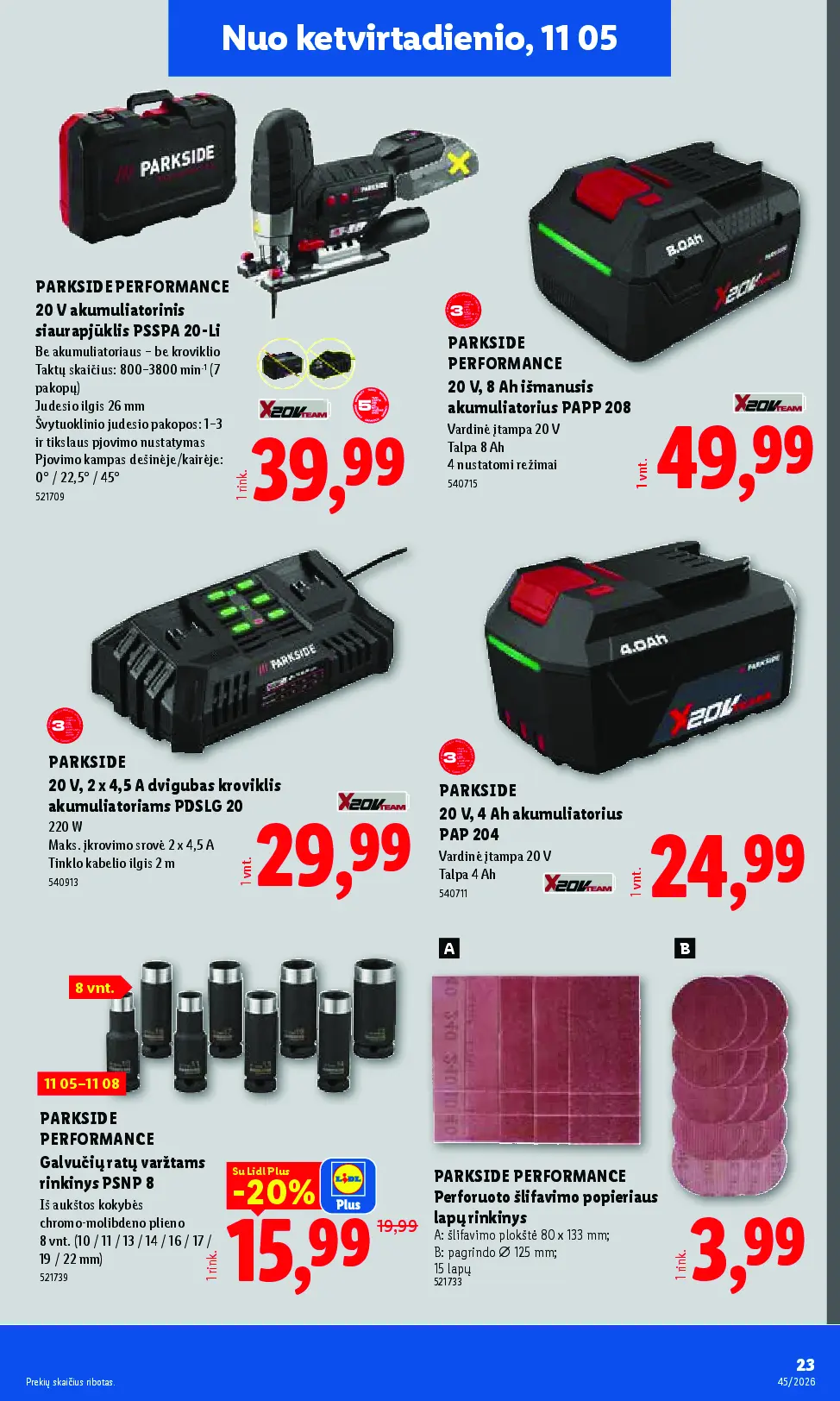 Lidl ne maisto prekių leidinys Nr. 45 – 23 puslapis: PARKSIDE PERFORMANCE 20 V akumuliatorinis siaurapjūklis PSSPA 20-Li, 26 mm, PARKSIDE PERFORMANCE 20 V, 8 Ah išmanusis akumuliatorius PAPP 208, PARKSIDE 20 V, 2 x 4,5 A dvigubas kroviklis akumuliatoriams PDSLG 20, 2 m