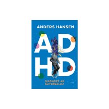Knyga ADHD. DIAGNOZĖ AR SUPERGALIA