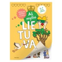 Knyga AŠ MYLIU LIETUVĄ. VEIKLOS KNYGELĖ