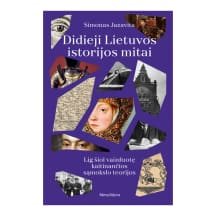 Knyga DIDIEJI LIETUVOS ISTORIJOS MITAI