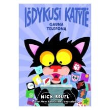 Knyga IŠDYKUSI KATYTĖ GAUNA TELEFONĄ