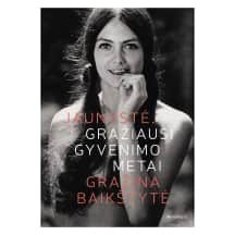 Knyga JAUNYSTĖ. GRAŽIAUSI GYVENIMO METAI