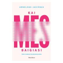 Knyga KAI „MES“ BAIGIASI