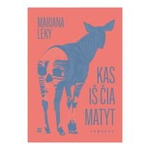 Knyga KAS IŠ ČIA MATYT
