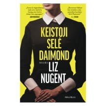 Knyga KEISTOJI SELĖ DAIMOND