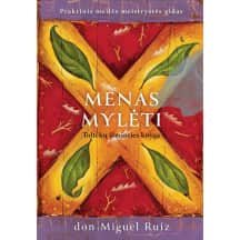 Knyga MENAS MYLĖTI. TOLTEKŲ IŠMINT. KNYGA