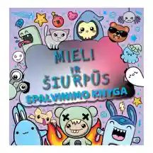 Knyga MIELI IR ŠIURPŪS. SPALVINIMO KNYGA