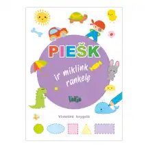 Knyga PIEŠK IR MIKLINK RANKELĘ (VIOLET. KN.)