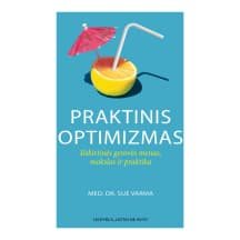 Knyga PRAKTIN. OPTIMIZMAS: IŠSKIRTINĖS GEROVĖ