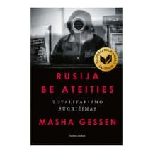 Knyga RUSIJA BE ATEITIES: TOTALITARIZMO SUGR.