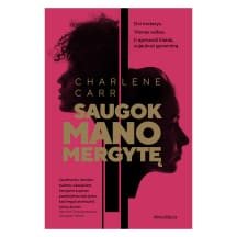 Knyga SAUGOK MANO MERGYTĘ