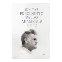 Knyga ŠIMTAS PREZIDENTO VALDO ADAMKAUS METŲ