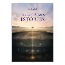 Knyga TIKROJI ŽEMĖS ISTORIJA